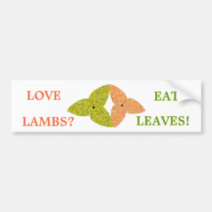Love Lambs Eat Leaves Bumper Sticker