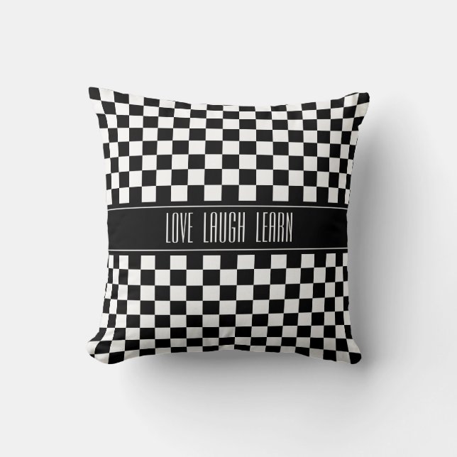Love Laugh Learn on Black & White Chequered Cushion (Front)