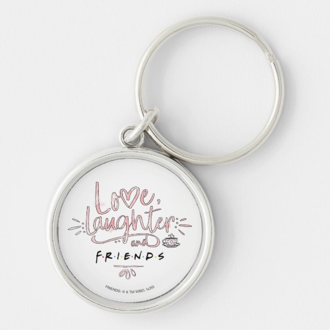 Love, Laughter and FRIENDS™ Key Ring (Front)