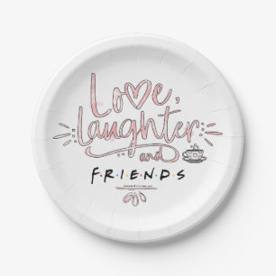 Love, Laughter and FRIENDS™ Paper Plate
