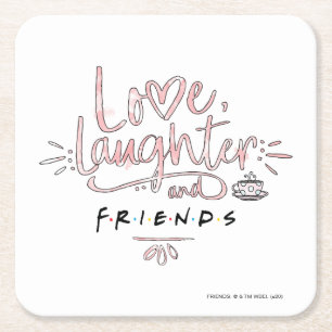 Love, Laughter and FRIENDS™ Square Paper Coaster