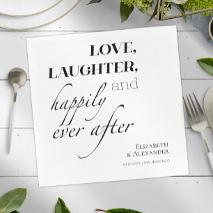 Love, laughter, and happily ever after Wedding Napkin