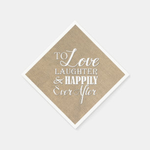 Love Laughter Happily Ever After Burlap Wedding Napkin