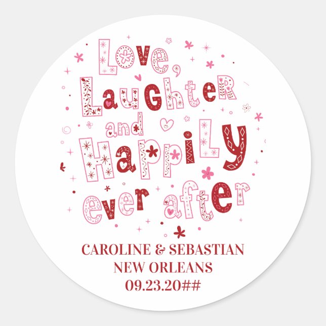 Love Laughter Happily Ever Personalised Wedding Classic Round Sticker (Front)