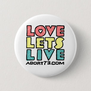 Love Lets Live (Alternate) / Abort73.com 6 Cm Round Badge