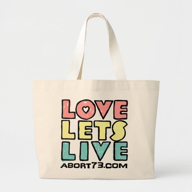 Love Lets Live (Alternate) / Abort73.com Large Tote Bag (Front)