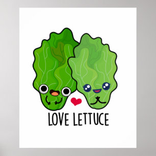 Love Lettuce Cute Veggie Pun Poster