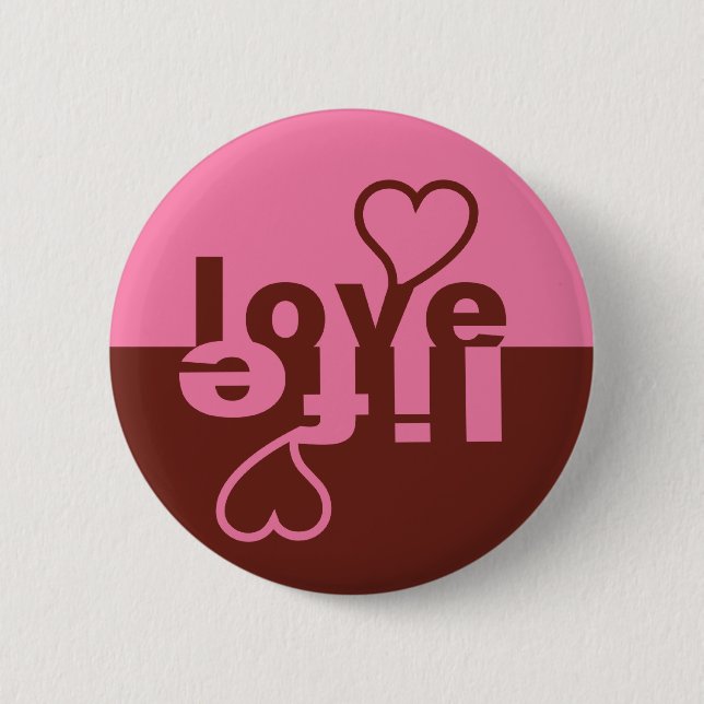 Love Life button (Front)