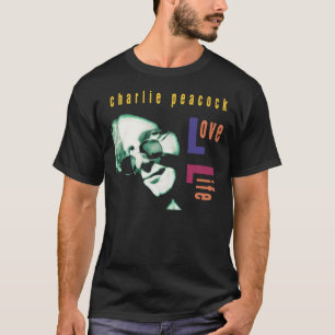 Love Life - Charlie Peacock   T-Shirt
