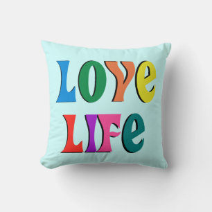 Love Life! custom pillow MADE IN AMERICA!
