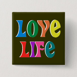 LOVE LIFE! customisable christian message 15 Cm Square Badge