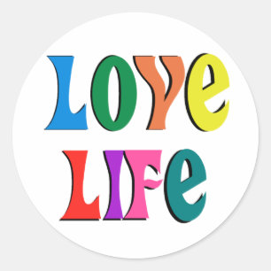 LOVE LIFE! customizable christian message Classic Round Sticker