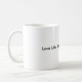 Love Life. Do Good. Live Well. Coffee Mug