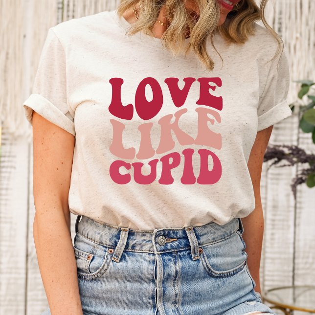 Love Like Cupid Valentine’s Day Shirt (Love Like Cupid, Valentine's Day Charm, Cupid's Arrow Tee, Romantic Vibes, Heartfelt Love, Sweethear)
