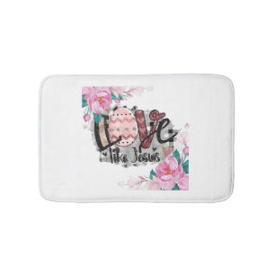 love like jesus bath mat