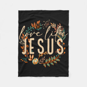 Love Like Jesus Christian Bible Verse Funny Hallow Fleece Blanket