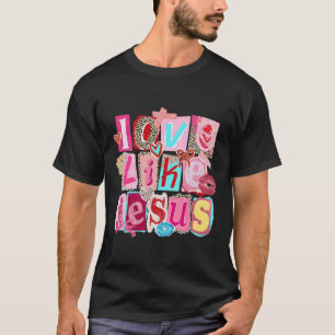 Love Like Jesus Christian Retro Valentine Style De T-Shirt