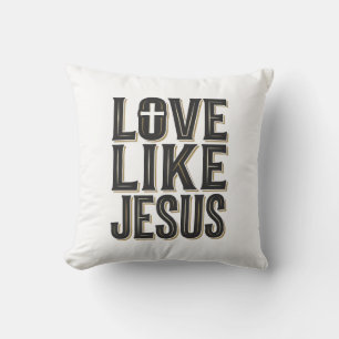 Love Like Jesus Christian Typography Design_1 Cushion