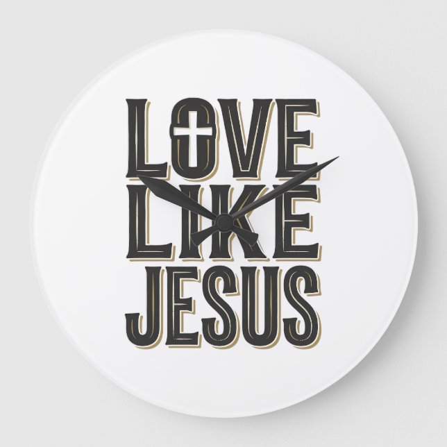 Love Like Jesus Christian Typography Design_1 Large Clock (Front)