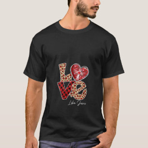 Love Like Jesus Christian Valentines Buffalo Plaid T-Shirt