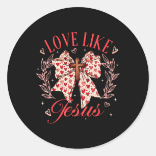 Love Like Jesus Coquette Bow Cross Valentines Chri Classic Round Sticker