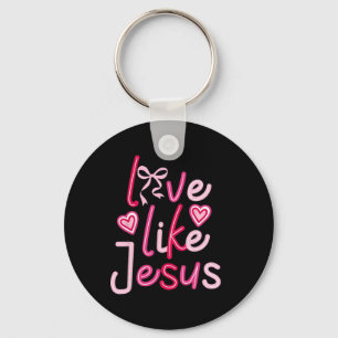 Love Like Jesus Coquette Bow Valentine Day Key Ring