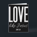 Love Like Jesus John 13_ Bible Verse Christian Scr Card<br><div class="desc">Love Like Jesus John 13_ Bible Verse Christian Scripture Premium Tri-blend</div>