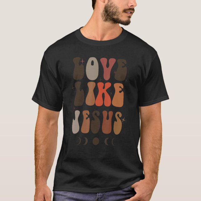 Love Like Jesus Positive Catholic Preppy Retro Chr T-Shirt (Front)