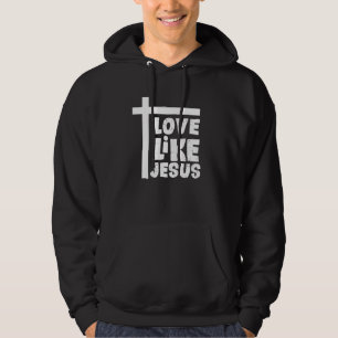 Love Like Jesus Religious God Christian Women Hoodie