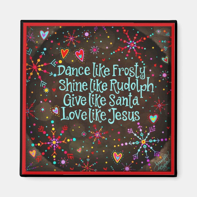 Love like Jesus snowflake Magnet (Front)