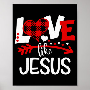 Love Like Jesus Valentines Day Buffalo Plaid Heart Poster