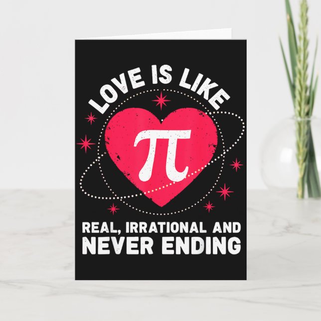 Love Like Pi Real Irrational Never Ending Valentin Card (Front)
