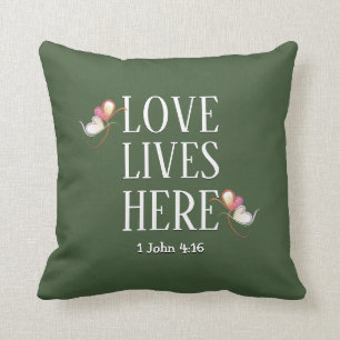 LOVE LIVES HERE Stylish Green Custom Christian Cushion