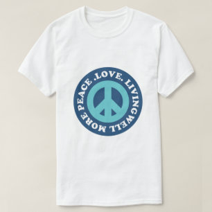 Love Living Well – Peace Typography Design T-Shirt