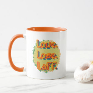 Love. Lose. Laff. Gfx-03 Mug