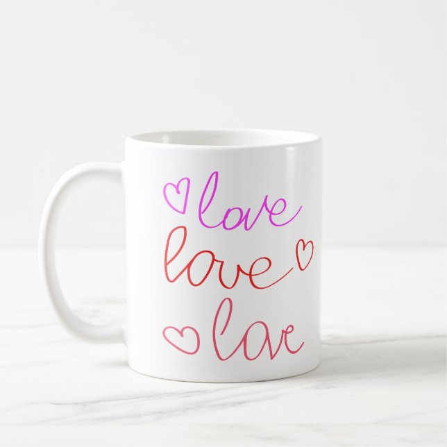 Love, Love, Love in Messy Cursive Writing in Pink  Coffee Mug (Left)