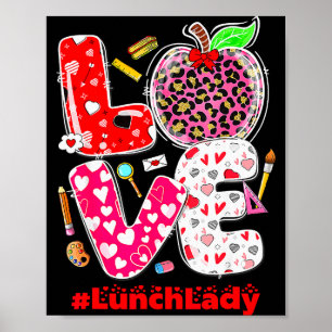 Love Lunch Lady Heart Valentines Day Cafeteria Wor Poster