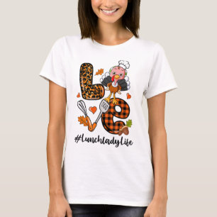 Love Lunch Lady Leopard Pumpkin Turkey Fall Thanks T-Shirt