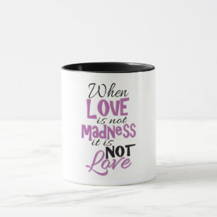 Love Madness Mug