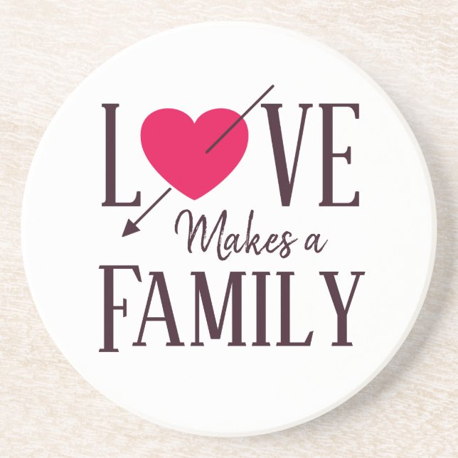 Love Makes a Family - Adoption Gift Coaster (Front)