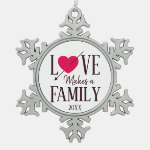 Love Makes a Family, Adoption Gifts Snowflake Pewter Christmas Ornament
