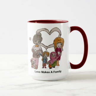 Love Makes a Family by Ainsley--15 oz Mug