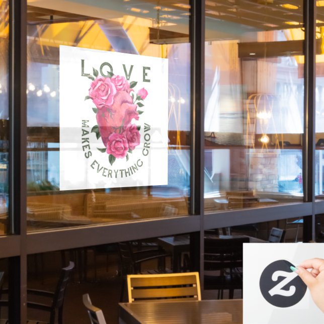 Love Makes Everything Grow – Romantic Floral Art  (Restaurant Window)