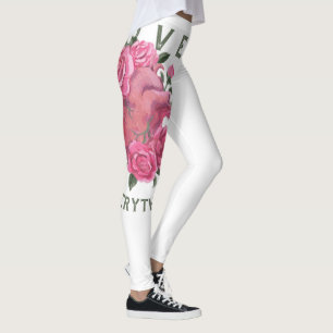 Love Makes Everything Grow – Romantic Floral Art Leggings