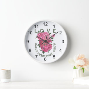 Love Makes Everything Grow Rose Heart Art Clock