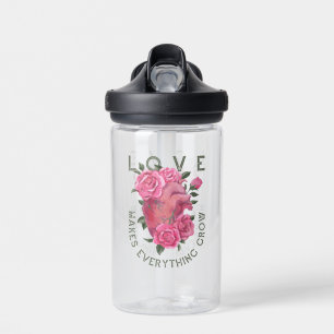 Love makes everything grow     water bottle