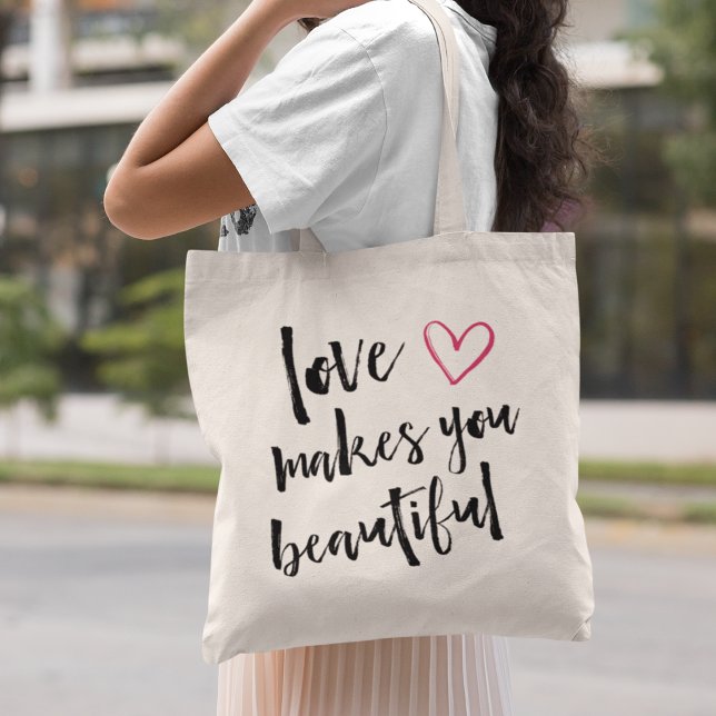 Love Makes You Beautiful Tote Bag (Creator Uploaded)