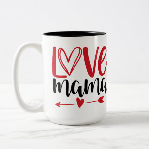 Love Mama  Two-Tone Coffee Mug