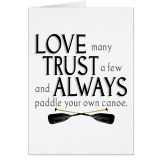 Love Many, Trust a Few