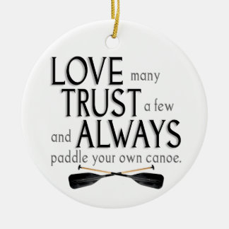 Love Many, Trust a Few Ceramic Tree Decoration